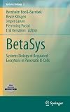 BetaSys Systems Biology of Regulated Exocytosis in Pancreatic ß-Cells
