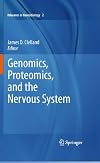 Genomics, proteomics, and the nervous system
