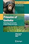 Primates of Gashaka Socioecology and Conservation in Nigeriaβs Biodiversity Hotspot