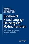 Handbook of Natural Language Processing and Machine Translation: DARPA Global Autonomous Language Exploitation