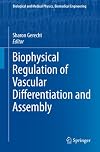 Biophysical regulation of vascular differentiation and assembly