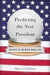 Predicting the Next President: The Keys to the White House 2012