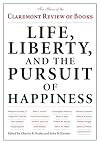 Life, Liberty, and the Pursuit of Happiness: Ten Years of the Claremont Review of Books