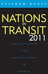 Nations in Transit 2011: Democratization from Central Europe to Eurasia (Nations in Transit (Freedom House))