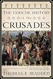 The Concise History Of The Crusades Critical Issues In World And International History
