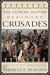 The Concise History of the Crusades (Critical Issues in World and International History)