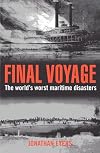 Final Voyage: The World's Worst Maritime Disasters