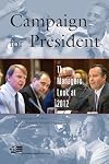 Campaign for President: The Managers Look at 2012