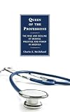 Queen of the professions : the rise and decline of medical prestige and power in America