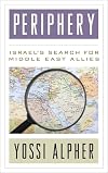 Periphery : Israel's search for Middle East allies