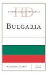Historical Dictionary of Bulgaria. 3rd edition