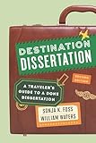 Destination Dissertation A Travelers Guide To A Done Dissertation