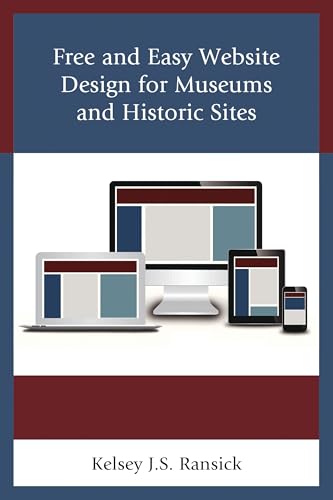 Free and Easy Website Design for Museums and Historic Sites book cover