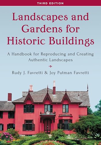 Landscapes and Gardens for Historic Buildings (By: Rudy J Favretti,Joy Putman Favretti) cover