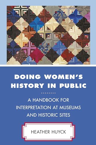 Doing Women's History in Public (By: Heather Huyck) cover