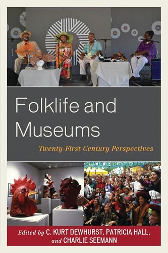Folklife and Museums (With: C. Kurt Dewhurst,Charlie Seemann) cover