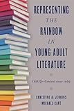 Representing The Rainbow In Young Adult Literature