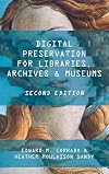 Digital Preservation for Libraries, Archives, and Museums
