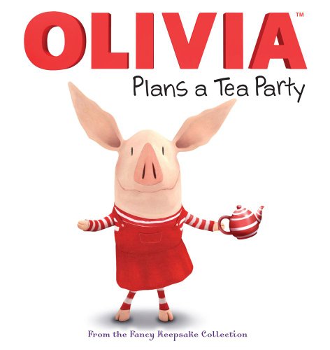 Olivia Plans A Tea Party book cover