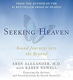 Seeking Heaven Sound Journeys Into The Beyond
