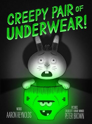 Creepy Pair of Underwear! (By: Aaron Reynolds) cover