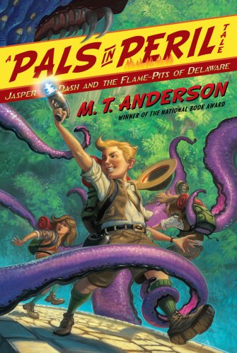 Jasper Dash and the Flame-Pits of Delaware book cover