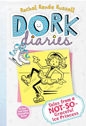 Dork Diaries : Tales From A Not-So-Graceful Ice Princess / by Russell, Rachel Renée