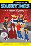 Hardy Boys Secret Files: A Rockin' Mystery