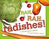 Rah, Rah, Radishes!: A Vegetable Chant