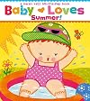 Baby Loves Summer!