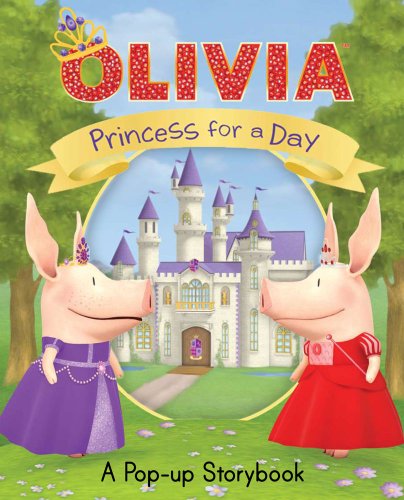 Olivia: Princess for a Day book cover