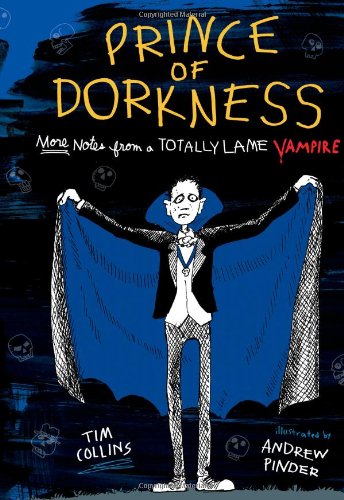 Cover of Prince of Dorkness: More Notes from a Totally Lame Vampire