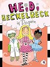 Heidi Heckelbeck in Disguise (4)
