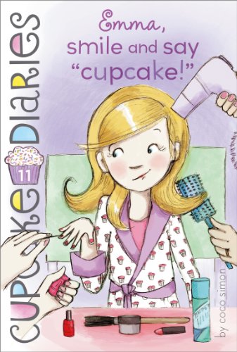 Emma, Smile and Say "Cupcake!" book cover