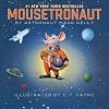 Mousetronaut: Based on a (Partially) True Story