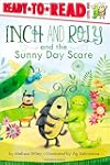 Inch and Roly and the Sunny Day Scare (Ready-to-Reads)