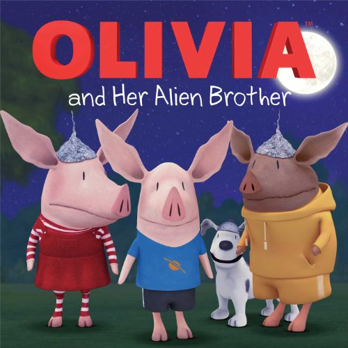 Olivia And Her Alien Brother book cover