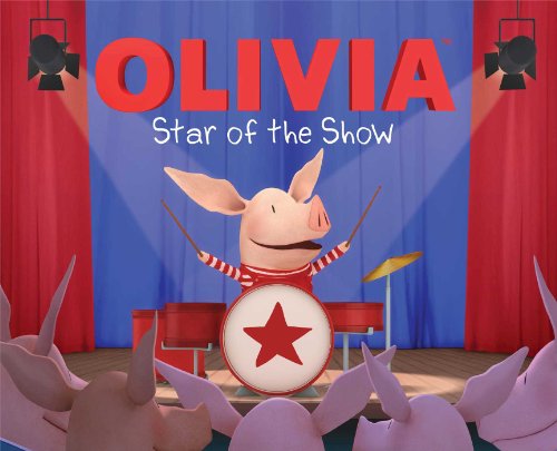 Olivia: Star Of The Show book cover