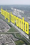 Changing Toronto: Governing Urban Neoliberalism