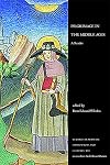 Pilgrimage in the Middle Ages: A Reader (Readings in Medieval Civilizations and Cultures)