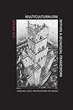 Multiculturalism Within A Bilingual Framework Language Race And Belonging In Canada
