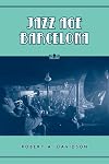 Jazz Age Barcelona (Studies in Book and Print Culture)