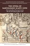 The Opera Of Bartolomeo Scappi 1570 Larte Et Prudenza Dun Maestro Cuoco The Art And Craft Of A Master Cook