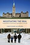 Negotiating the Deal: Comprehensive Land Claims Agreements in Canada
