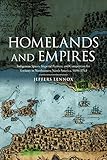 Homelands And Empires Indigenous Spaces Imperial Fictions And Competition For Territory In Northeastern North America 16901763 Studies In Atlantic Canada History