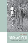 Fictions of youth : Pier Paolo Pasolini, adolescence, fascisms