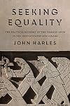 Seeking equality : the political economy of the common good in the United States and Canada