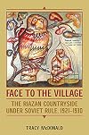 Face to the Village : the Riazan countryside under Soviet rule, 1921-1930