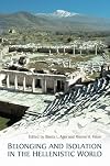 Belonging and isolation in the Hellenistic world
