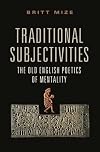 Traditional subjectivities : the Old English poetics of mentality